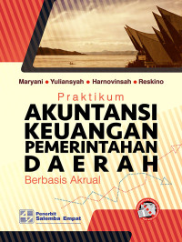 Image of Praktikum Akuntansi Keuangan Pemerintah Daerah Berbasis Akrual