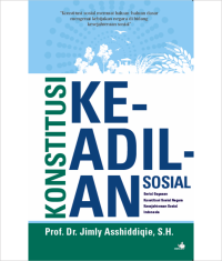 Image of Konstitusi Keadilan Sosial : serial gagasan konstitusi sosial negara kesejahteraan sosial Indonesia