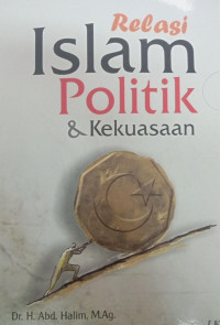 Image of Relasi Islam Politik & Kekuasaan