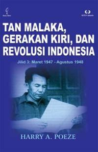 Tan Malaka, Gerakan Kiri, dan Revolusi Indonesia: jilid 3: Maret 1947-Agustus 1948