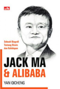 Image of Jack MA & Alibaba: sebuah biografi tentang bisnis dan kehidupan