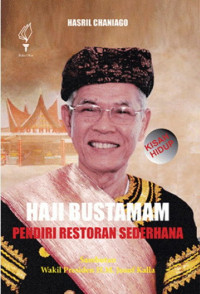 Image of Kisah Hidup Haji Bustamam Pendiri Restoran Sederhana