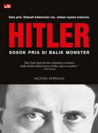 Hitler, Sosok Pria Di Balik Monster