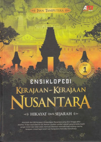 Image of Ensiklopedi kerajaan-kerajaan Nusantara : hikayat dan sejarah