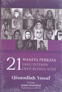 Image of 21 Wanita Perkasa Yang Ditempa Oleh Budaya Aceh