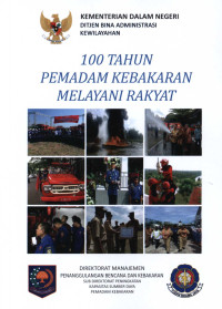 Image of 100 Tahun Pemadam Kebakaran Melayani Rakyat