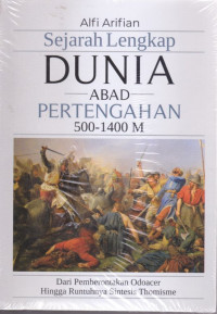 Image of Sejarah dunia abad pertengahan 500-1400 M: dari pemberontakan Odoacer hingga runtuhnya Sintesis Thomisme