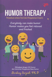Image of Humor therapy : perpaduan antara teori dan pengalaman empiris