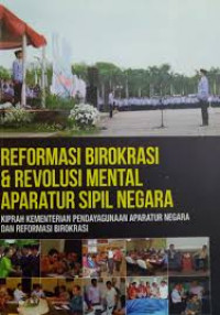 Reformasi Birokrasi dan Revolusi Mental Aparatur Sipil Negara