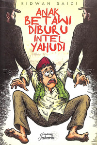 Image of Anak Betawi diburu intel Yahudi