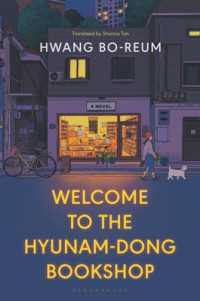 Welcome To The Hyunam-Dong Bookshop : Selamat Datang Di Toko Buku Hyunam Dong