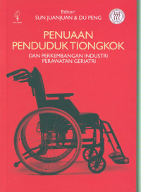 Image of Penuaan penduduk Tiongkok dan perkembangan industri perawatan geriatri