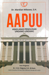 AAPUU : asas-asas pengujian undang-undang