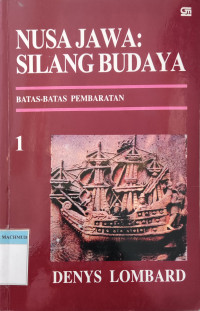 Image of Nusa Jawa: Silang Budaya (Bagian 1: Batas-batas Pembaratan)