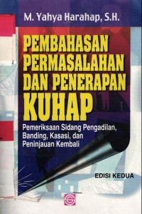 Pembahasan Permasalahan dan Penerapan KUHAP: penyidikan dan penuntutan