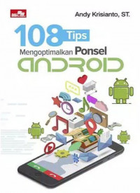 108 Tips Mengoptimalkan Ponsel Android