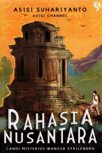 Image of Rahasia Nusantara : Candi Misterius Wangsa Syailendra