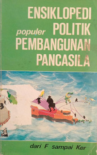 Image of Ensiklopedi Politik Populer Pembangunan Pancasila