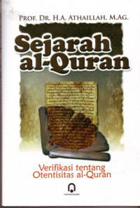 Image of Sejarah Al-Quran : verifikasi tentang otentisititas al-quran