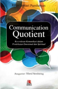 Image of Communication Quotient: Kecerdasan Komunikasi dalam Pendekatan Emosional dan Spiritual