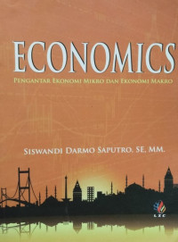 Image of Economics: Pengantar ekonomi mikro dan ekonomi makro