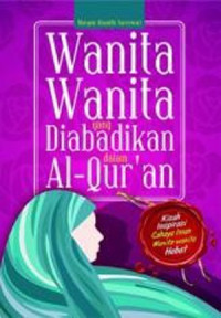 Image of Wanita Wanita Yang Diabadikan Dalam Al-Qur'an