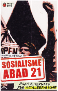 Sosialisme abad 21: Jalan Alternatif Atas Neoliberaitas