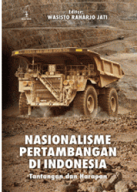 Image of Nasionalisme Pertambangan di Indonesia: Tantangan dan harapan