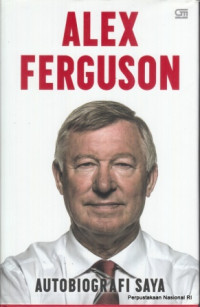 Image of Alex Ferguson: autobiografi saya