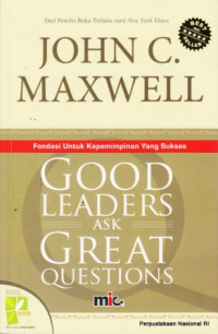 Image of Good leaders ask great questions: Fondasi Untuk Kepemimpinan Yang Sukses