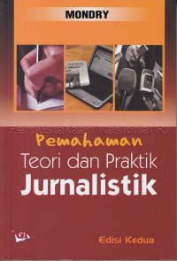 Image of Pemahaman teori dan praktik jurnalistik