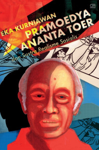 Image of Pramoedya Ananta Toer dan Sastra Realisme Sosialis