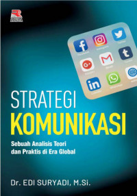 Image of Strategi Komunikasi: Sebuah Analisis Teori dan Praktis di Era Global