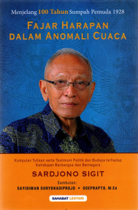 Menjelang 100 Tahun Sumpah Pemuda: Fajar Harapan Dalam Anomali Cuaca