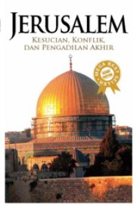 Image of Jerusalem: Kesucian, konflik, dan pengadilan akhir