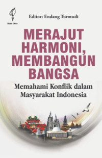Image of Merajut Harmoni, Membangun Bangsa: Memahami konflik dalam Masyarakat Indonesia