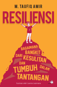 Image of Resiliensi Bagaimana Bangkit Dari Kesulitan
