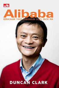 Image of Alibaba: kerajaan yang dibangun oleh Jack Ma