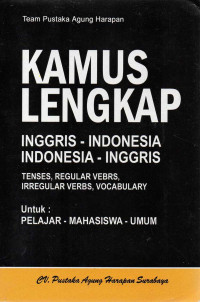 Image of Kamus Lengkap Inggris-Indonesia Indonesia-Inggris: tenses, regular verbs, irregular verbs, vocabulary