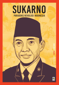 Image of Sukarno: Paradoks Revolusi Indonesia