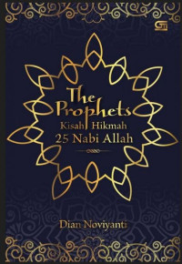 Image of The Prophets: Kisah Hikmah 25 Nabi Allah