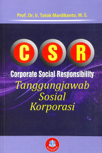Image of CSR (Corporate Social Responsibility) : tanggungjawab sosial korporasi
