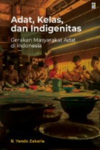 Image of Adat, Kelas, dan Indigenitas