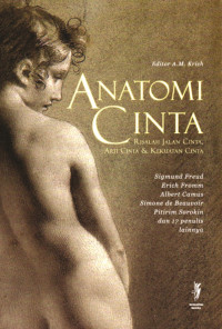 Image of Anatomi Cinta: Risalah Jalan Cinta, Arti Cinta & Kekuatan Cinta