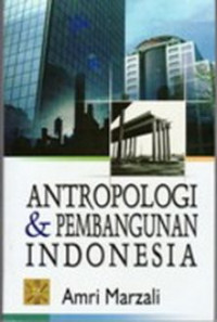 Antropologi dan Pembangunan Indonesia