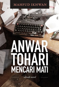 Image of Anwar Tohari Mencari Mati