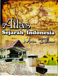 Image of Atlas Sejarah Indonesia : Masa Islam