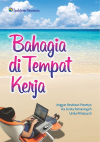 Bahagia Di Tempat Kerja