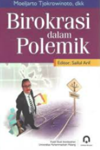 Image of Birokrasi Dalam Polemik