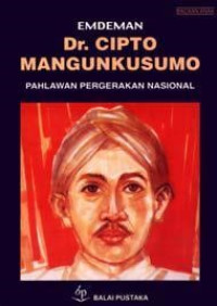 Image of Dr. Cipto Mangunkusumo : pahlawan pergerakan nasional